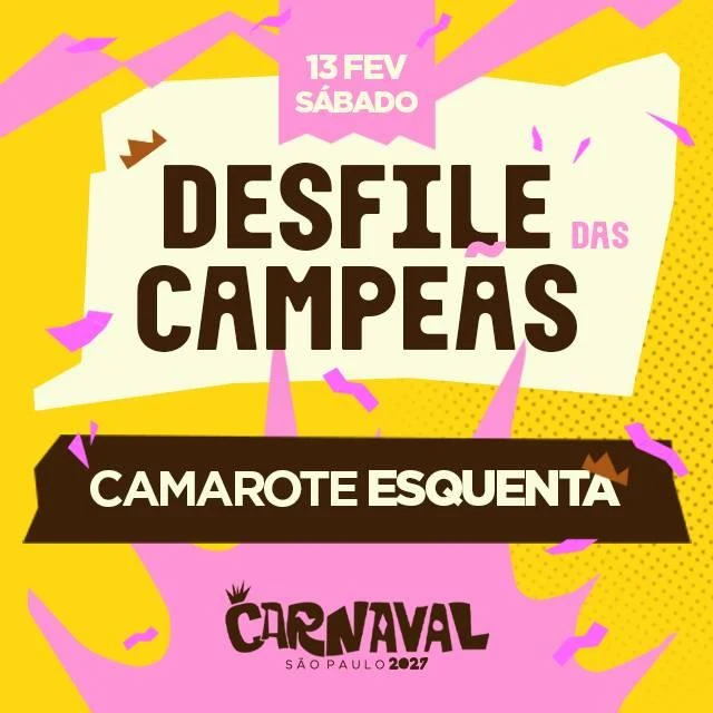 Arte oficial — Carnaval de São Paulo 2027 - Camarote Esquenta - Campeãs