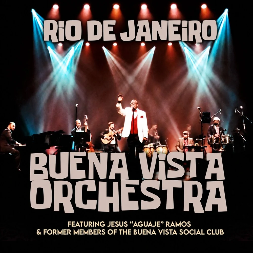 Arte oficial — Buena Vista Social Orchestra no Rio de Janeiro